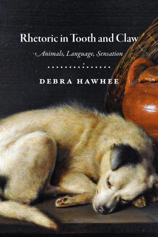 Rhetoric in Tooth and Claw: Animals, Sensation, Language | Communication  Studies